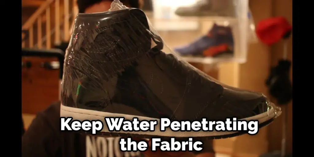 Keep Water Penetrating the Fabric
