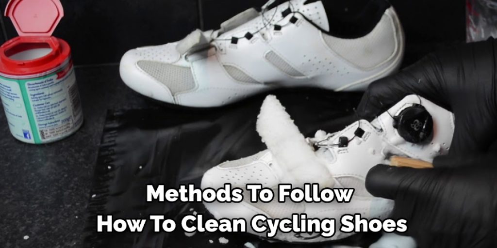 Methods To Follow  How To Clean Cycling Shoes