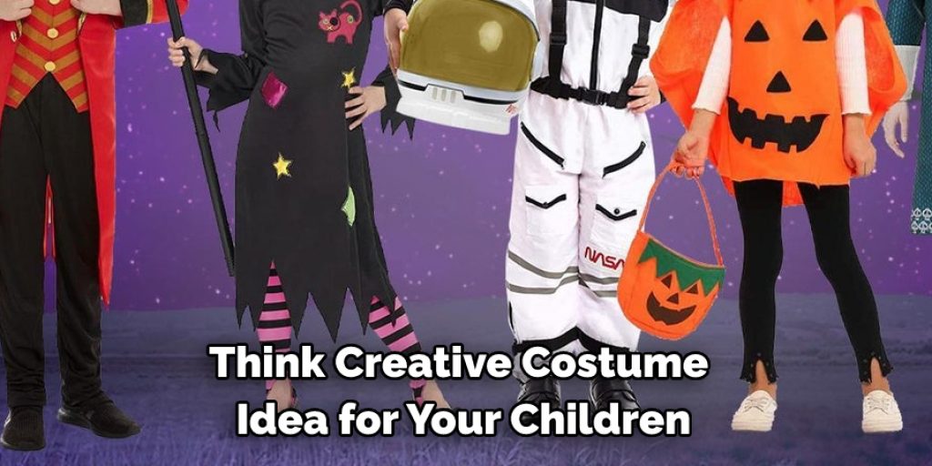 Think Creative Costume Idea for Your Children