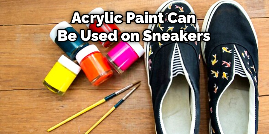  Acrylic Paint Can Be Used on Sneakers