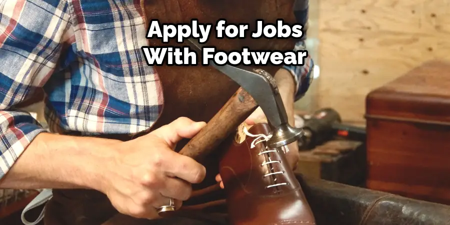 Apply for Jobs With Footwear 