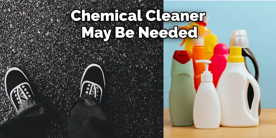 Chemical Cleaner May Be Needed