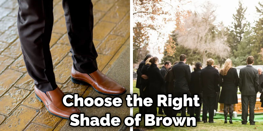 Choose the Right Shade of Brown