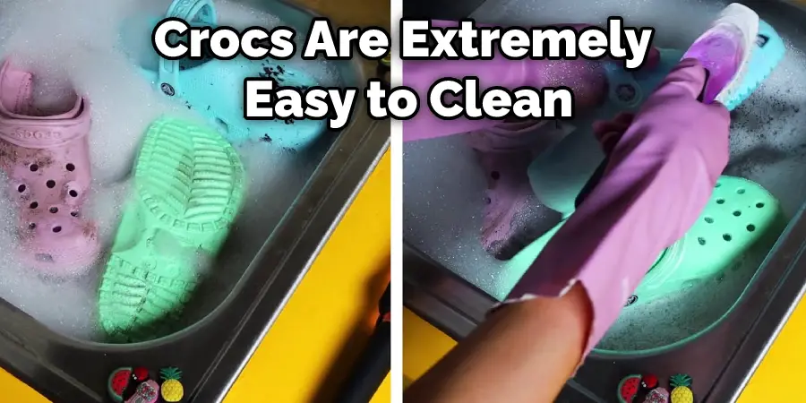 Crocs Are Extremely Easy to Clean