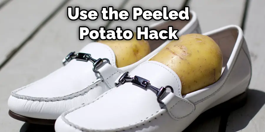  Use the Peeled Potato Hack