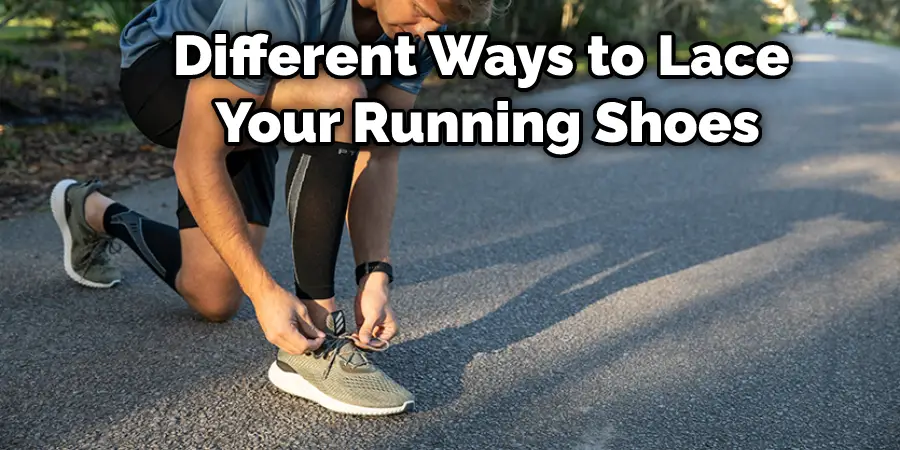 Different Ways to Lace Your Running Shoes