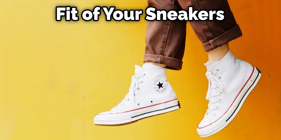 Fit of Your Sneakers