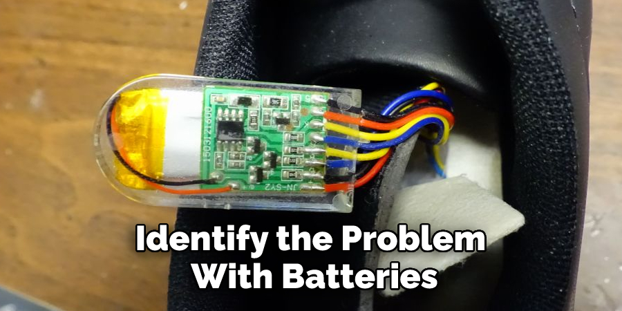 Identify the Problem With Batteries