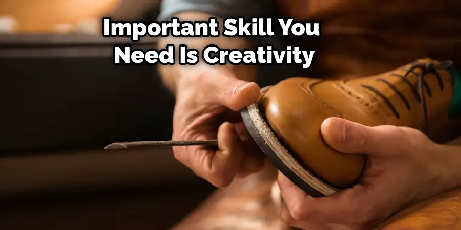 Important Skill You Need Is Creativity