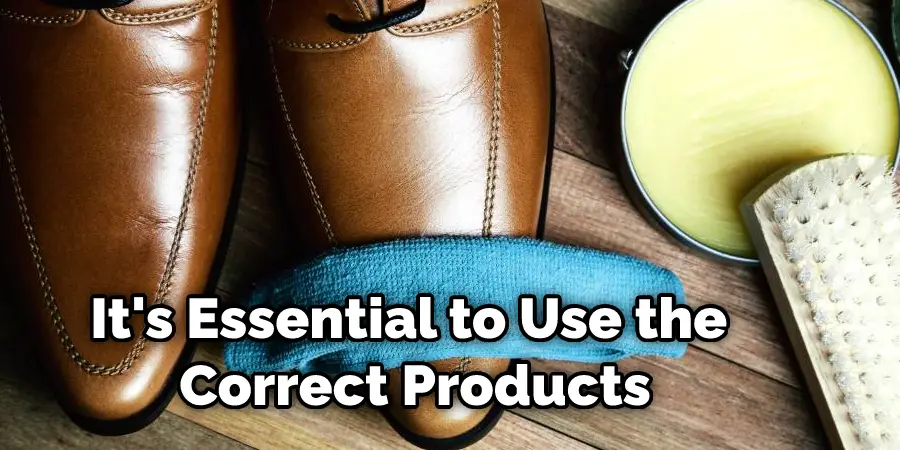 It's Essential to Use the Correct Products