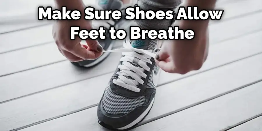 Make Sure Shoes Allow Feet to Breathe