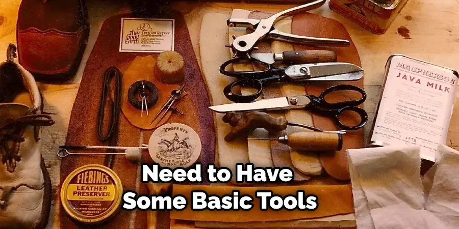 Need to Have  Some Basic Tools