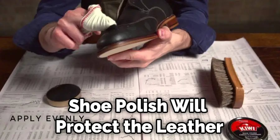 Shoe Polish Will Protect the Leather