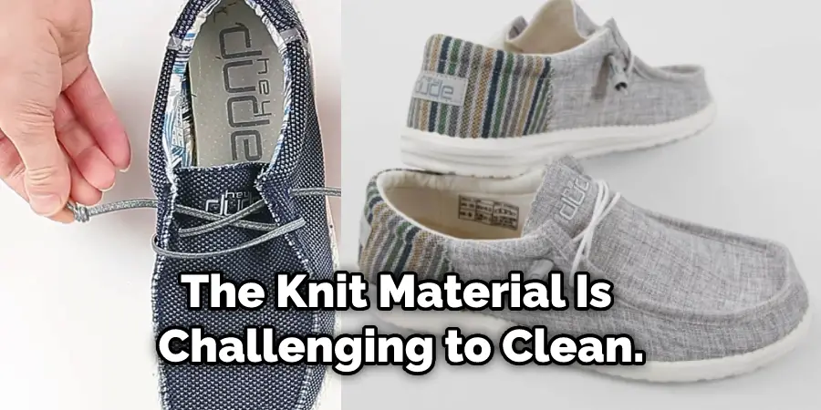 The Knit Material Is Challenging to Clean.