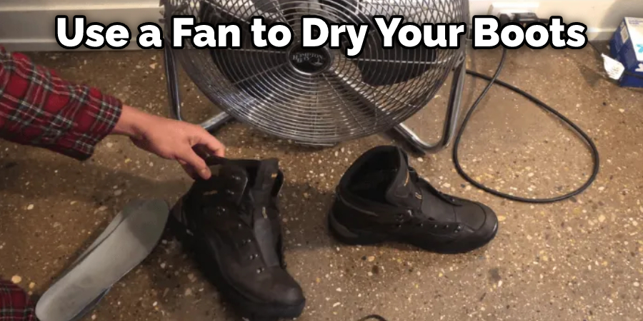 Use a Fan to Dry Your Boots
