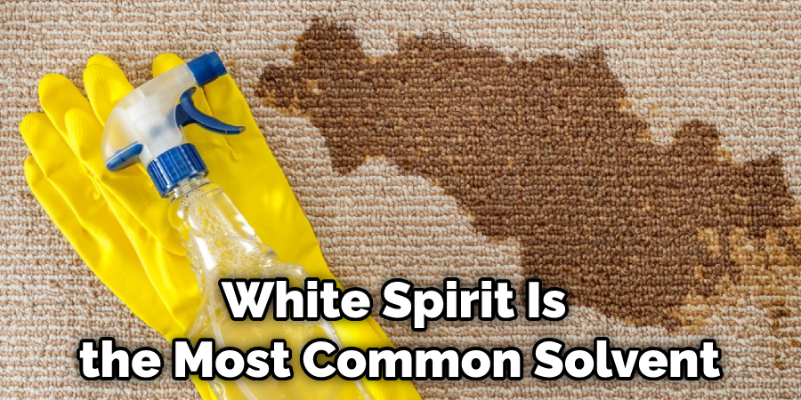 White Spirit Is the Most Common Solvent