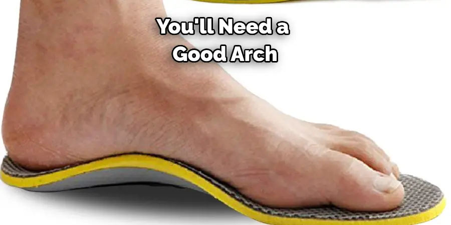 You'll Need a Good Arch