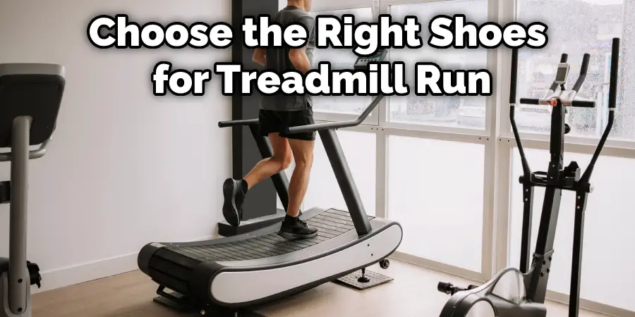 Choose the Right Shoes for Treadmill Run