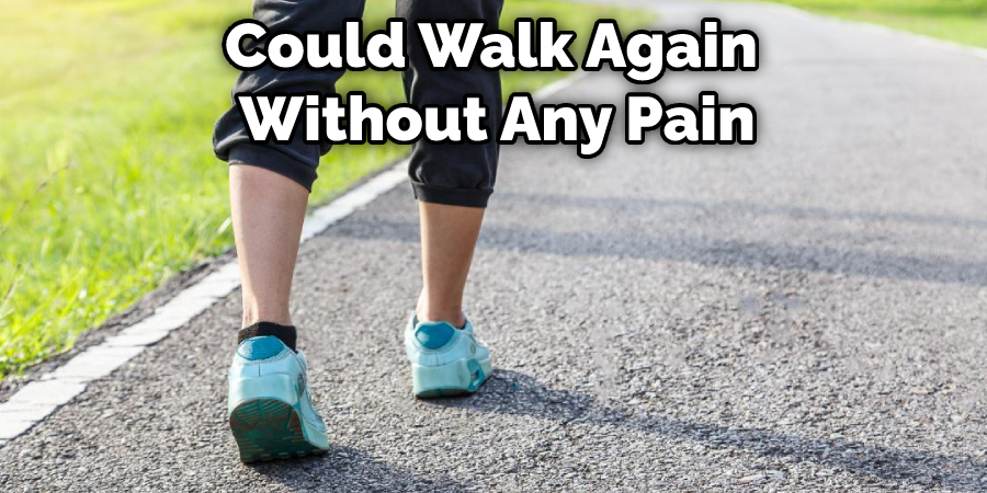 Could Walk Again Without Any Pain