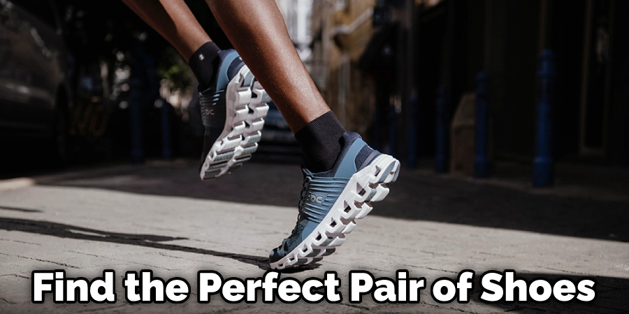 Find the Perfect Pair of Shoes