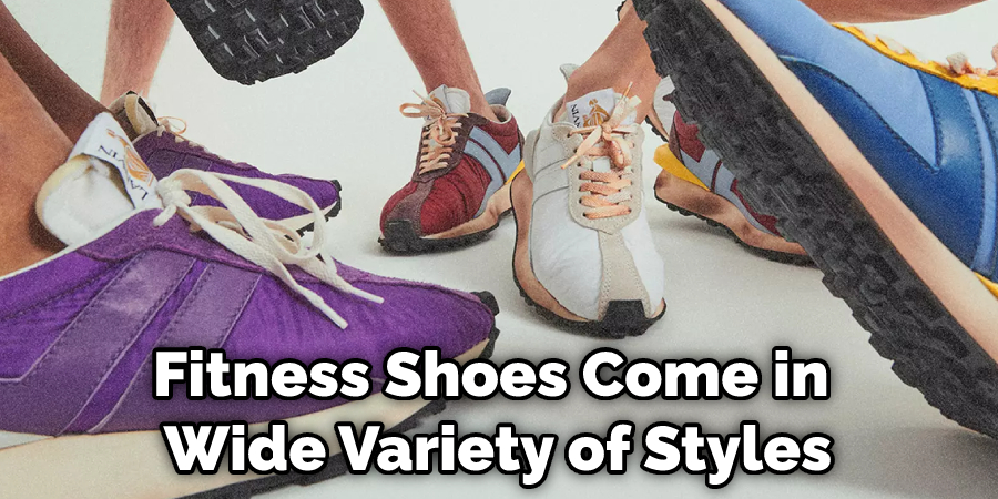 Fitness Shoes Come in Wide Variety of Styles