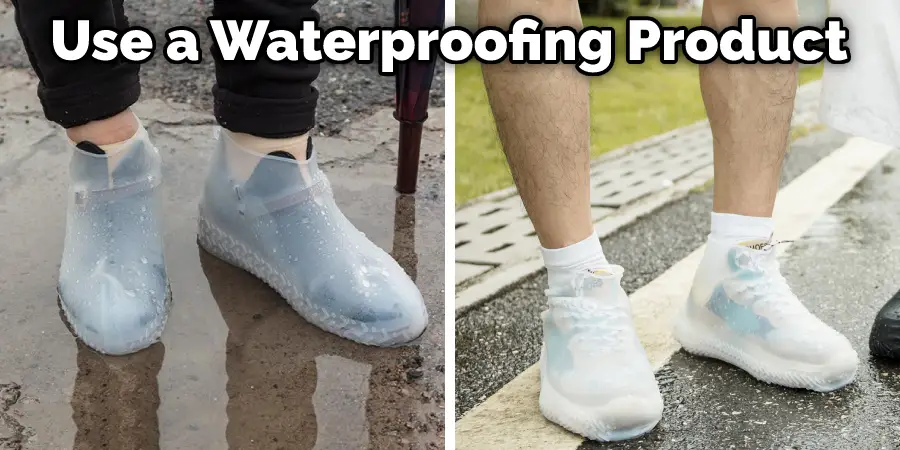Use a Waterproofing Product
