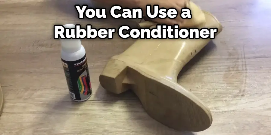 You Can Use a Rubber Conditioner