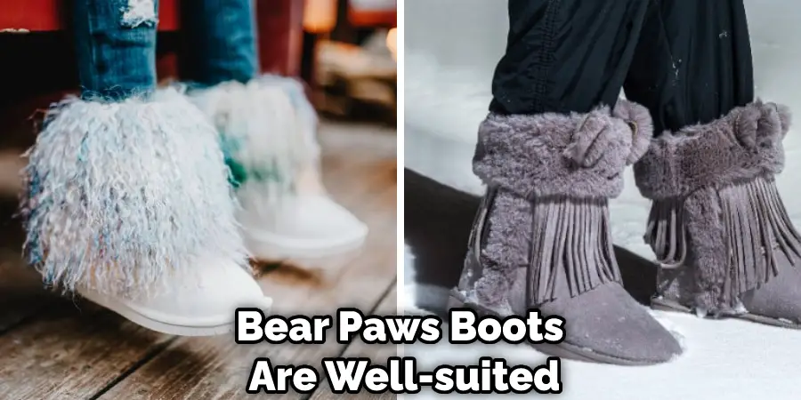 Bear Paws Boots Are Well-suited