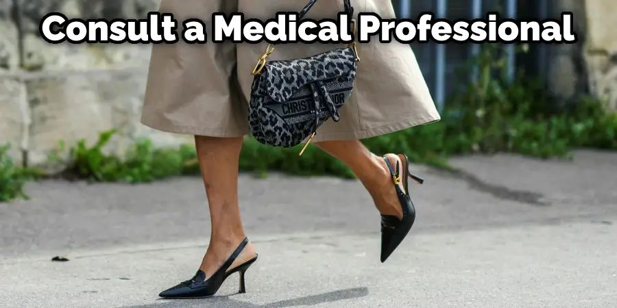 Consult a Medical Professional