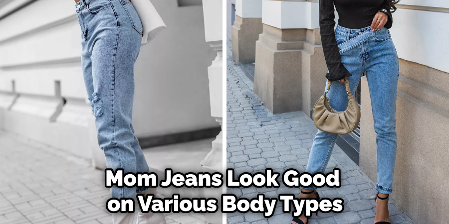 Mom Jeans Look Good on Various Body Types