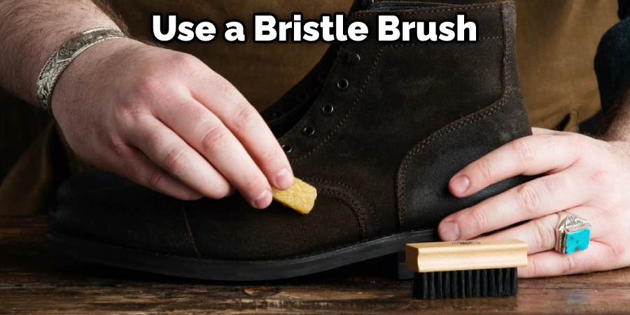Use a Bristle Brush