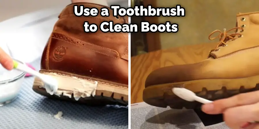 Use a Toothbrush to Clean Boots