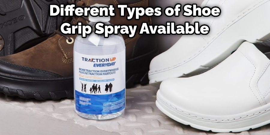 Different Types of Shoe Grip Spray Available