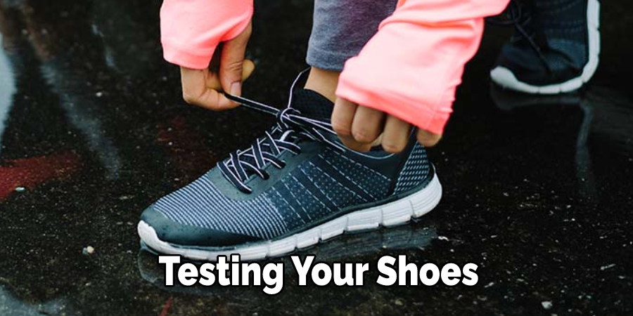 Testing Your Shoes