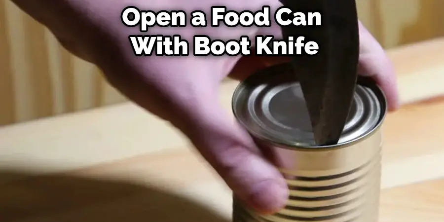 Open a Food Can  With Boot Knife