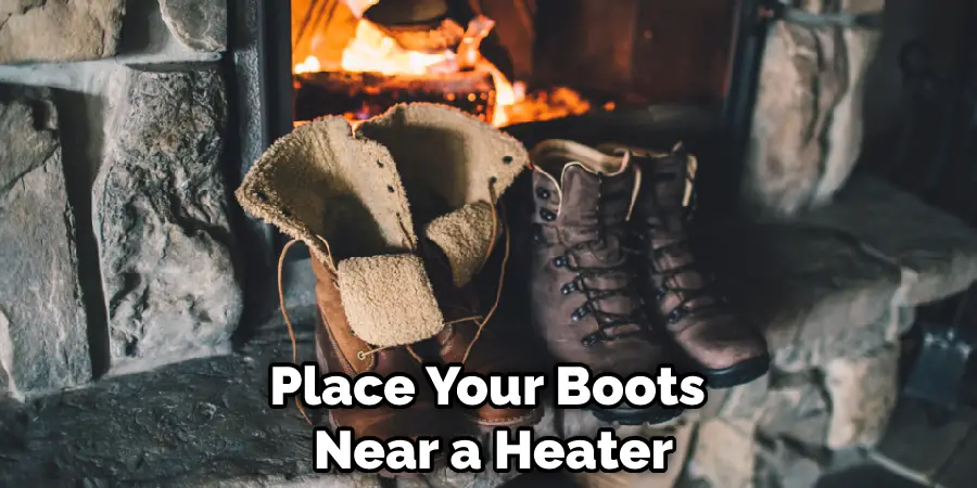 Place Your Boots  Near a Heater