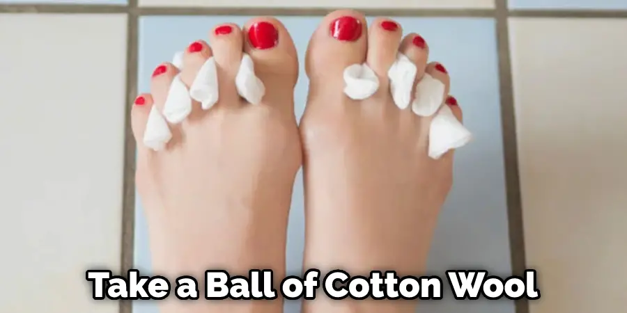 Take a Ball of Cotton Wool