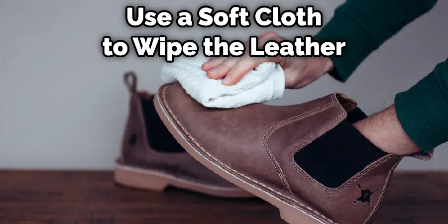 Use a Soft Cloth to Wipe the Leather
