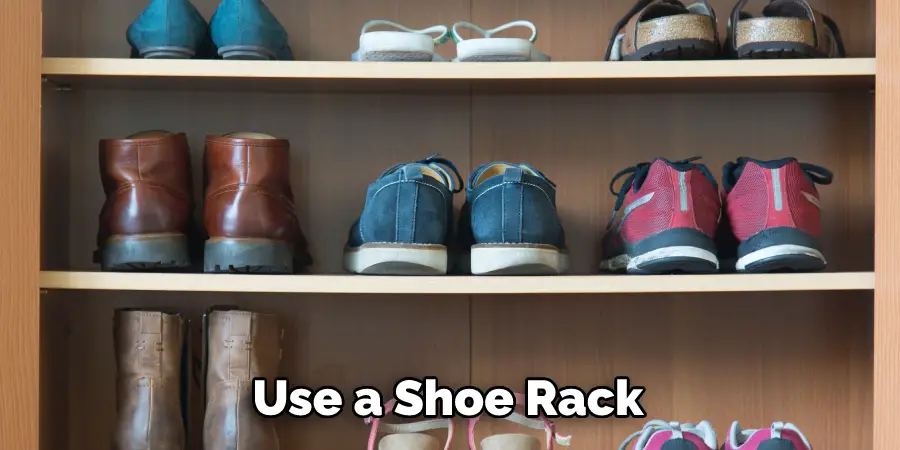 Use a Shoe Rack