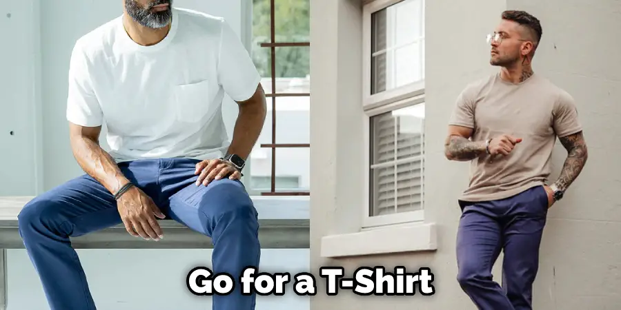 Go for a T-Shirt