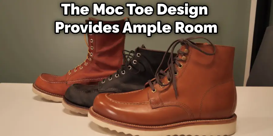 The Moc Toe Design Provides Ample Room