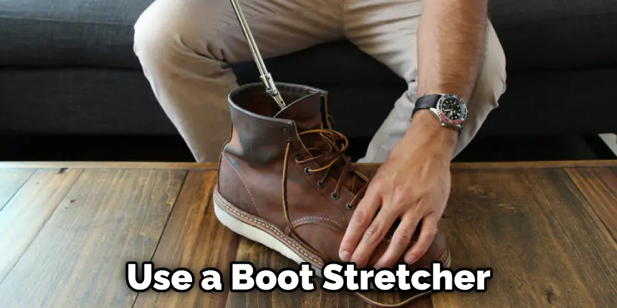 Use a Boot Stretcher