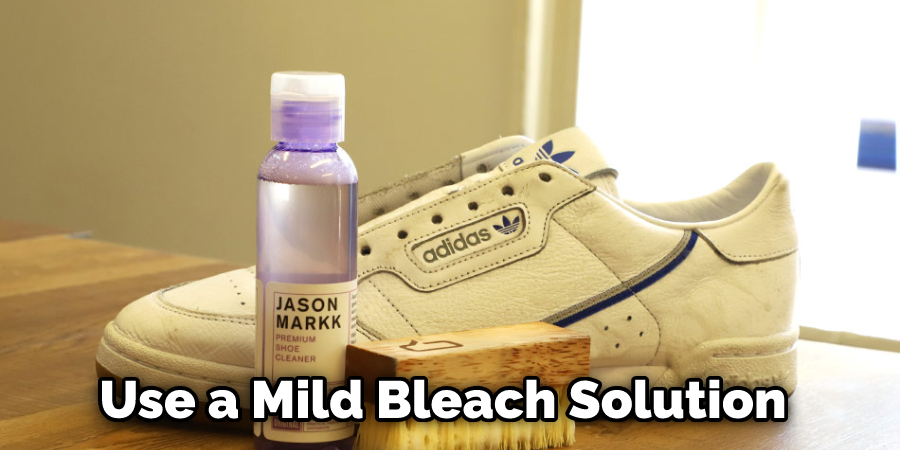 Use a Mild Bleach Solution