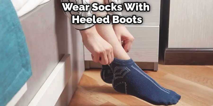 Wear Socks With  Heeled Boots