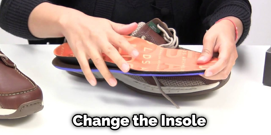 Change the Insole
