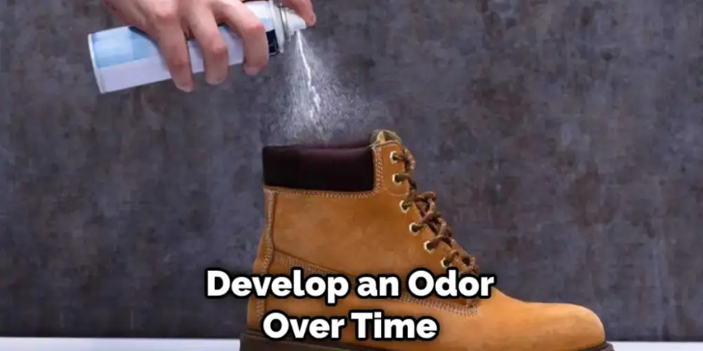 Develop an Odor Over Time