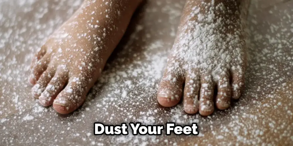 Dust Your Feet