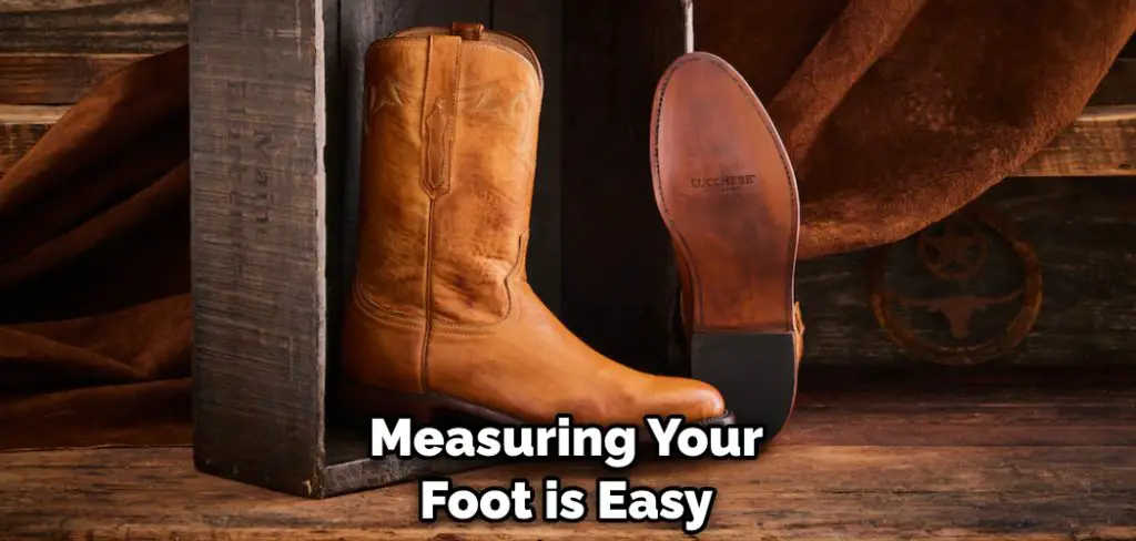 Measuring Your Foot is Easy