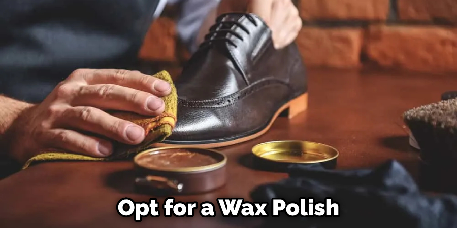 Opt for a Wax Polish