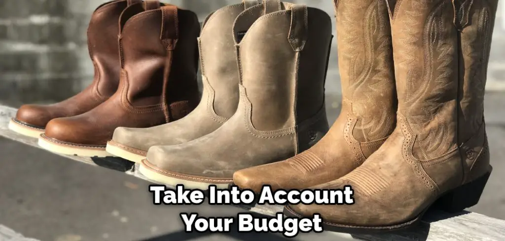 Take Into Account Your Budget